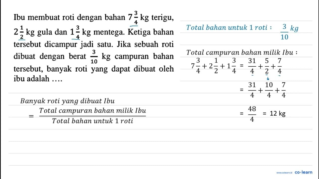 Ibu membuat roti dengan bahan 7 (3)/(4) kg terigu, 2