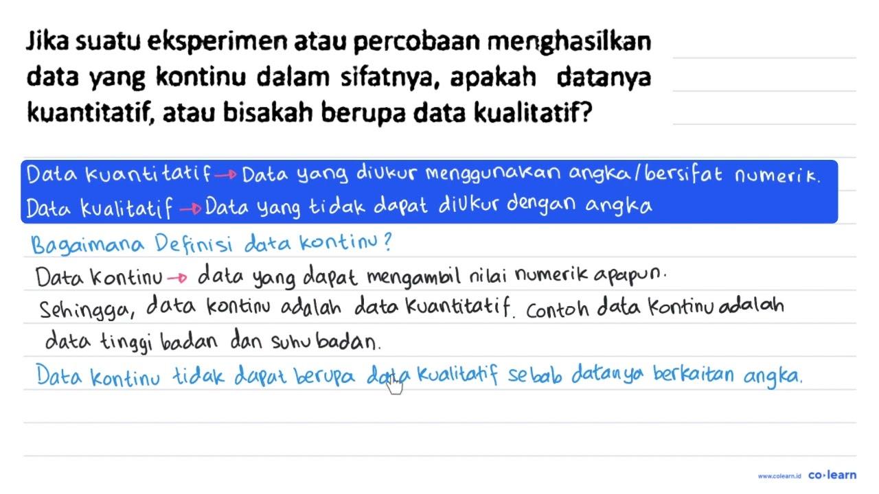 Jika suatu eksperimen atau percobaan menghasilkan data yang