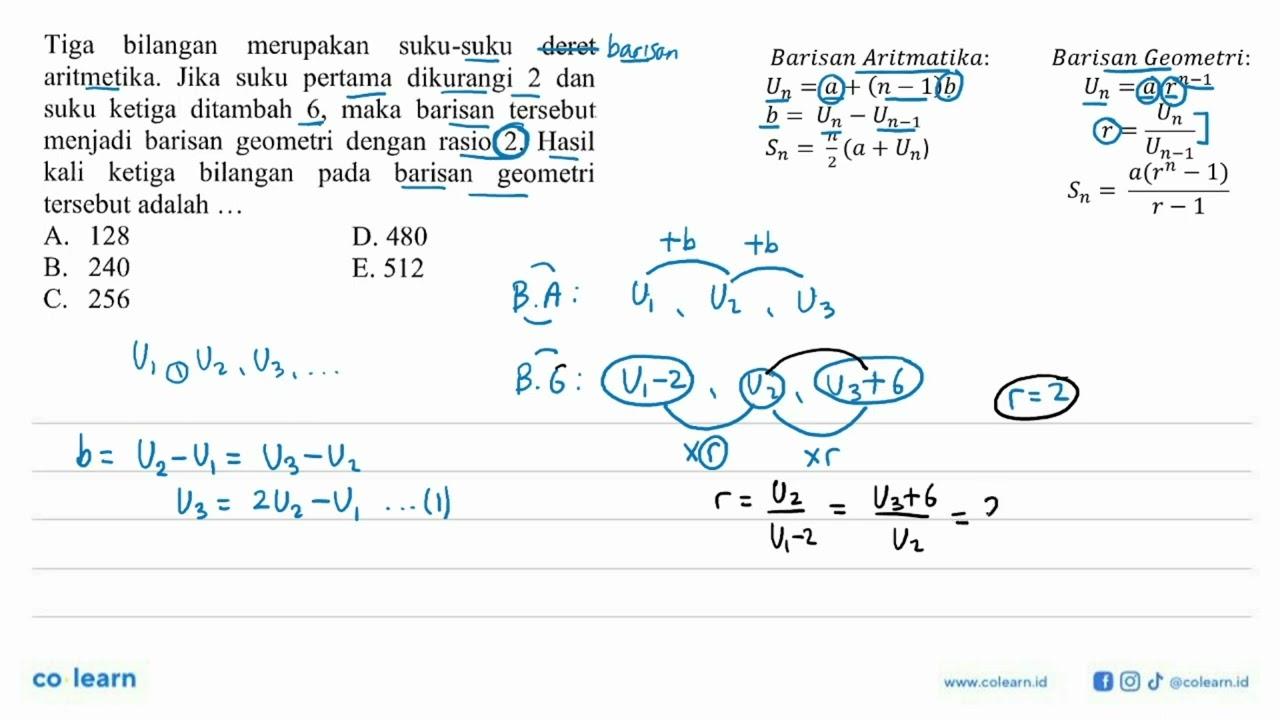 Tiga bilangan merupakan suku-suku deret aritmetika. Jika