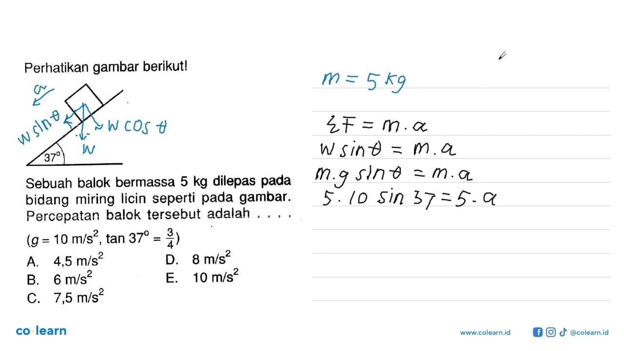 Perhatikan gambar berikut!Sebuah balok bermassa 5 kg