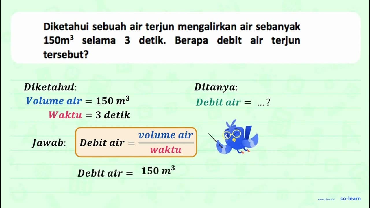 Diketahui sebuah air terjun mengalirkan air sebanyak 150m^3