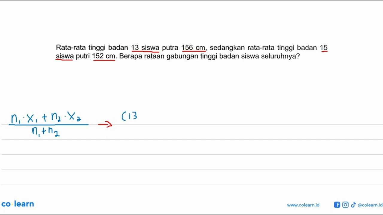 Rata-rata tinggi badan 13 siswa putra 156 cm, sedangkan