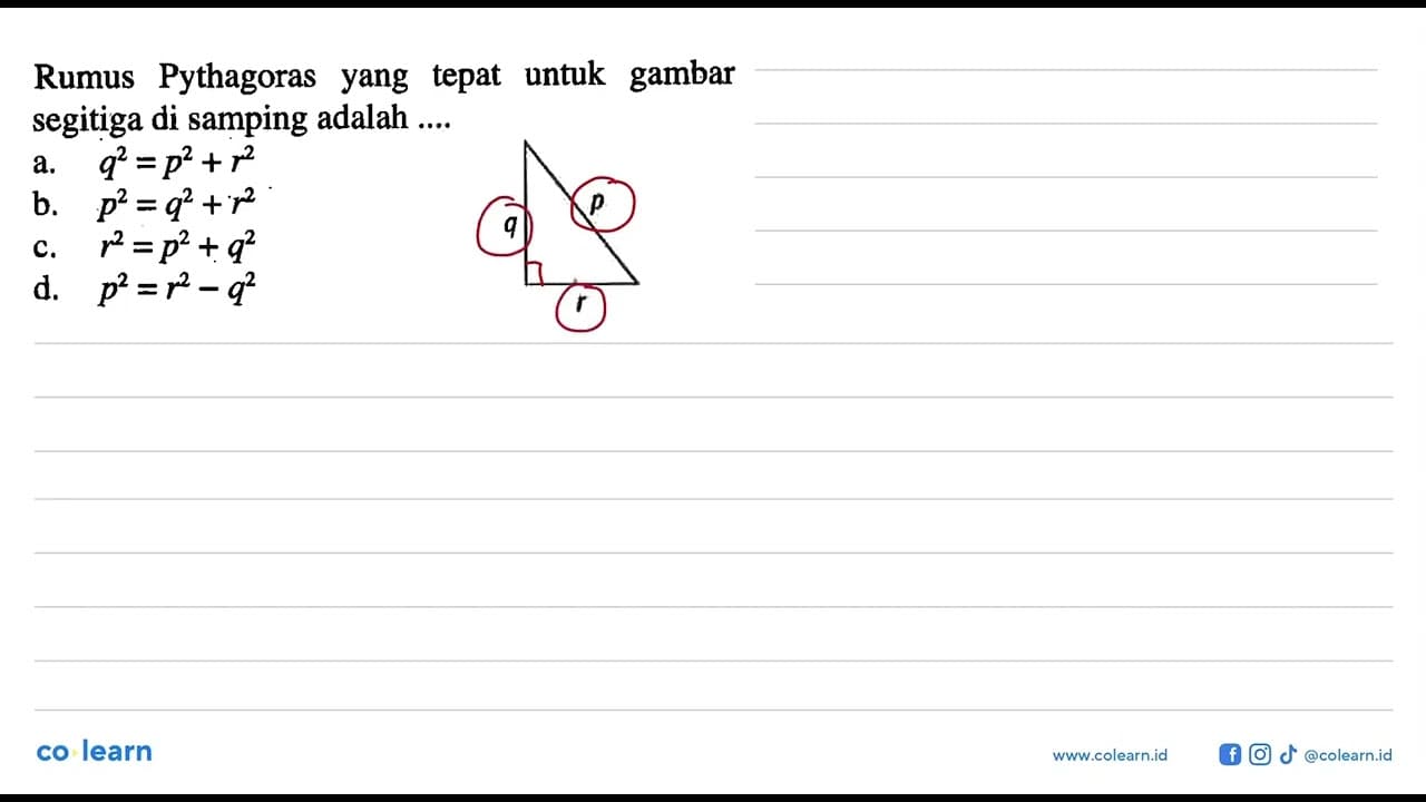 Rumus Pythagorasyang tepat untuk gambar segitiga di samping