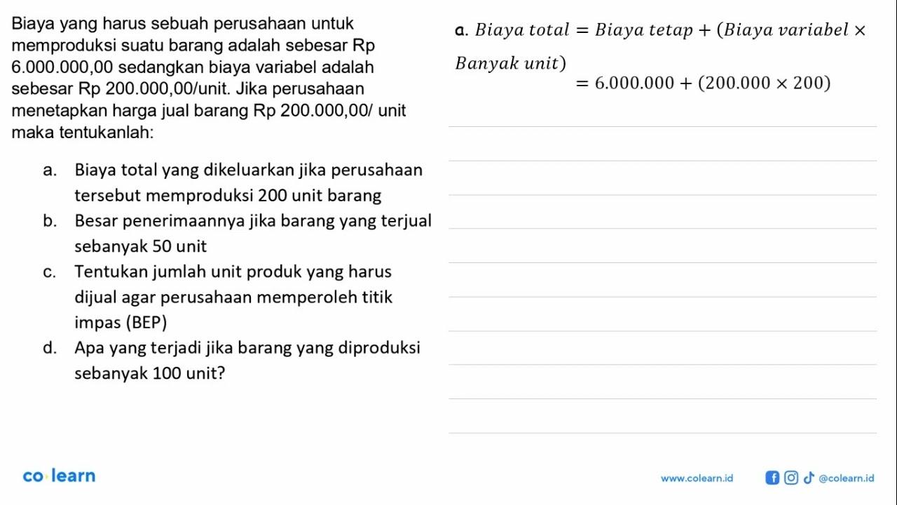 Biaya yang harus sebuah perusahaan untuk memproduksi suatu