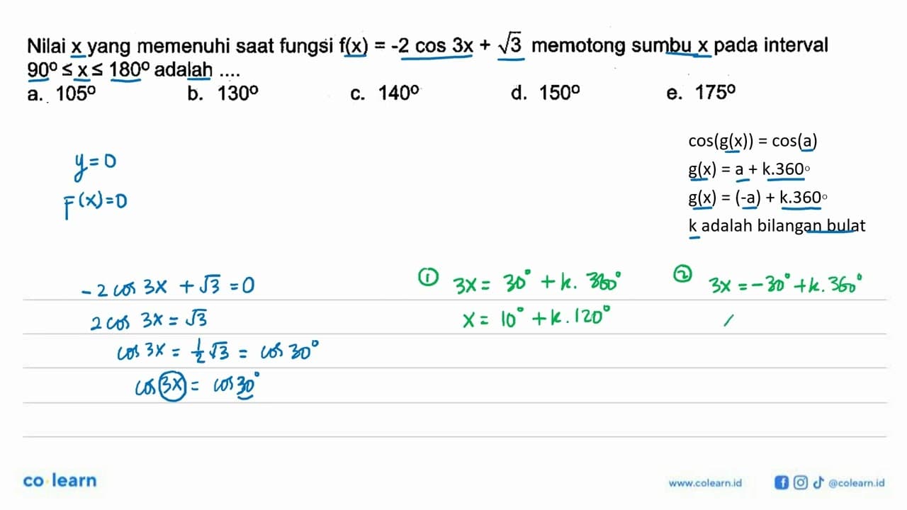 Nilai x yang memenuhi saat fungsi f(x)=-2 cos 3x+akar(3)