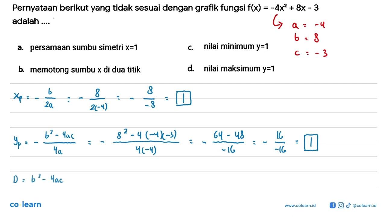 Pernyataan berikut yang tidak sesuai dengan grafik fungsi