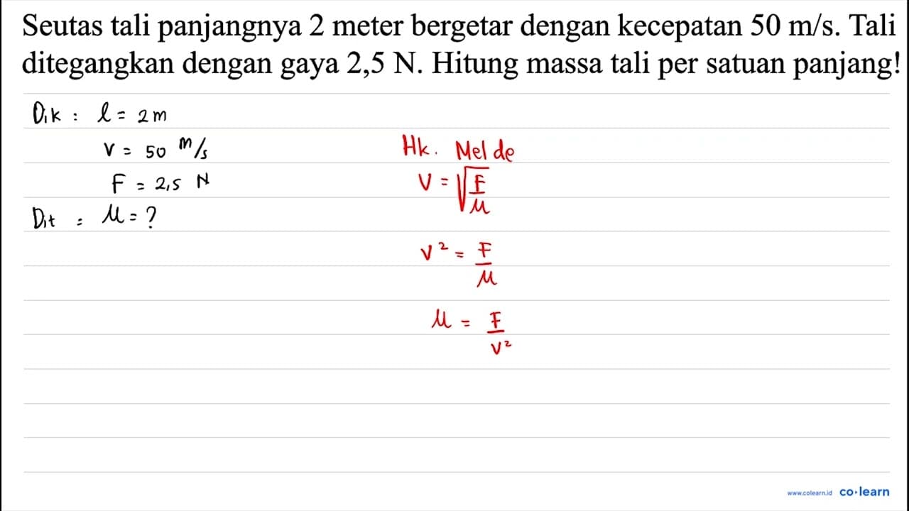 Seutas tali panjangnya 2 meter bergetar dengan kecepatan 50