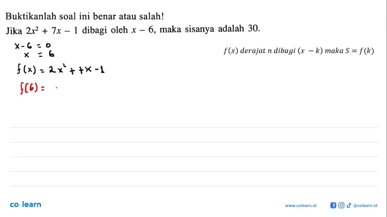 Buktikanlah soal ini benar atau salah! Jika 2x^2+7x-1