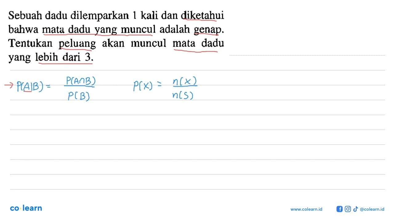 Sebuah dadu dilemparkan 1 kali dan diketahui bahwa mata