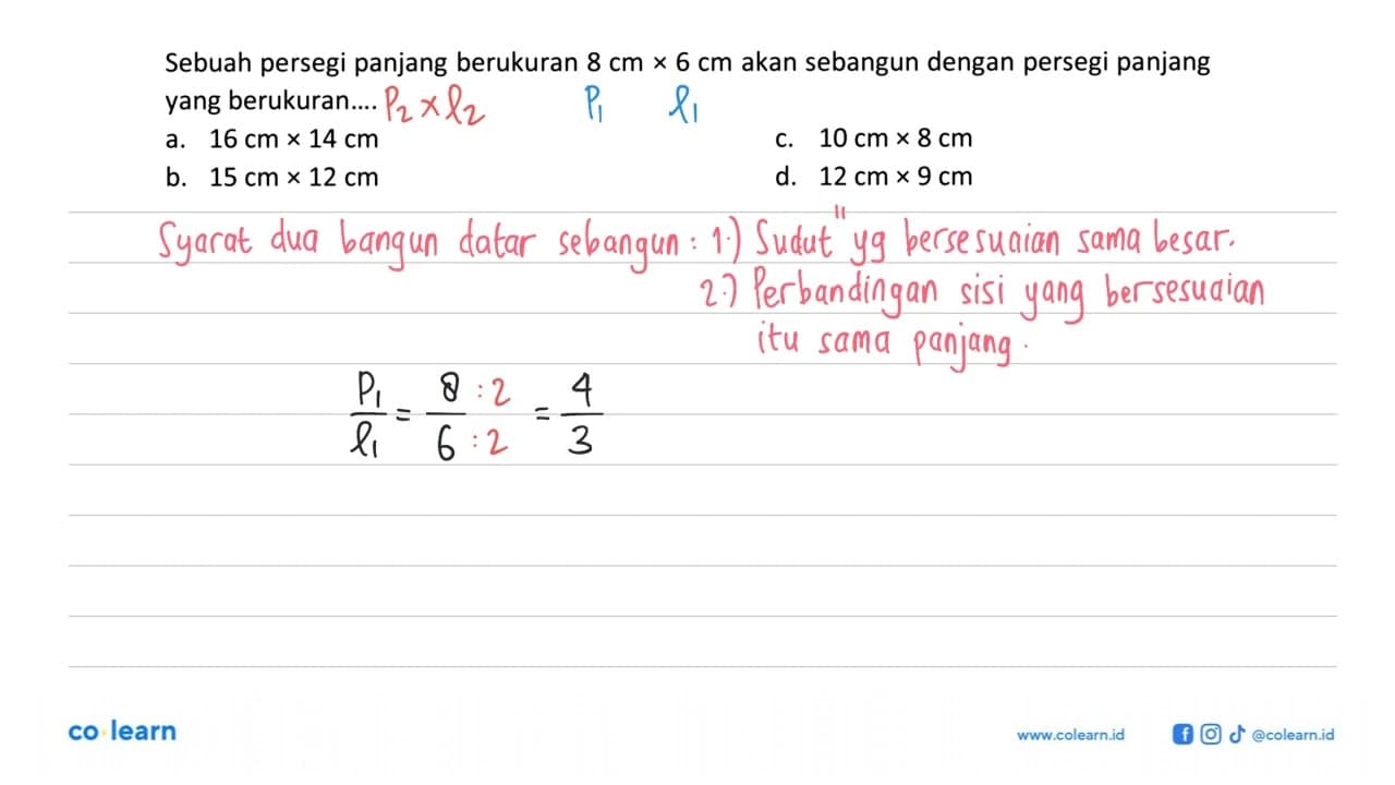 Sebuah persegi panjang berukuran 8 cm x 6 cm akan sebangun