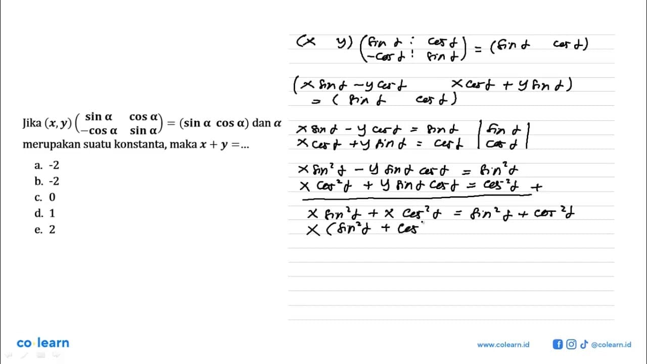 Jika (x,y)(sin alpha cos alpha -cps alpha sin alpha)=(sin