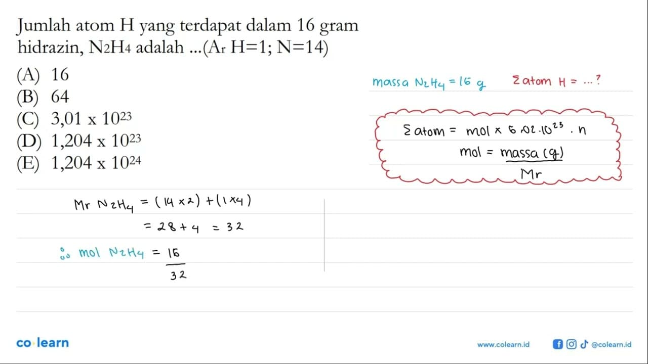 Jumlah atom H yang terdapat dalam 16 gram hidrazin, N2H4