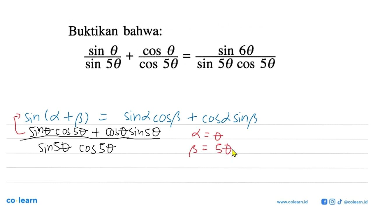 Buktikan bahwa: sin theta/sin 5theta + cos theta/cos