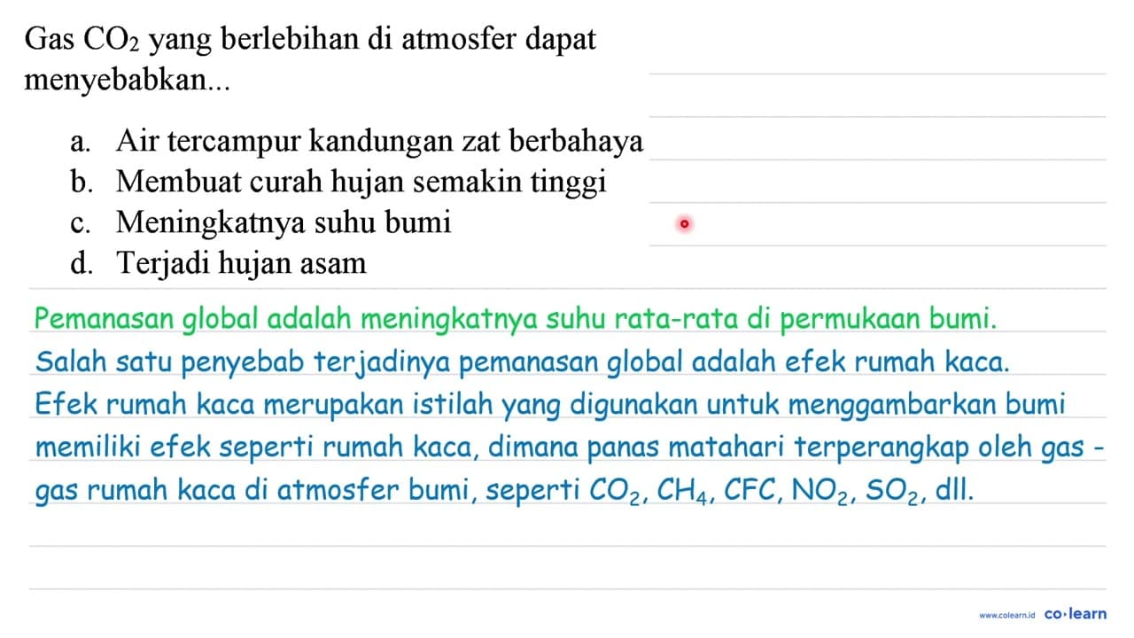 Gas CO_(2) yang berlebihan di atmosfer dapat menyebabkan...