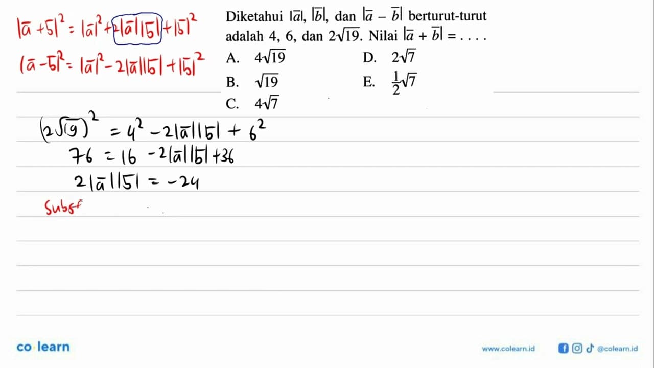 Diketahui |a|,|b| , dan |a-b| berturut-turut adalah 4,6,