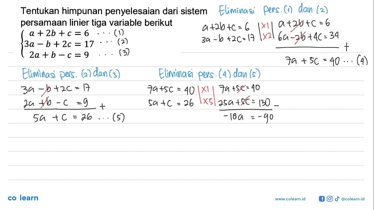 Tentukan himpunan penyelesaian dari sistem persamaan linier