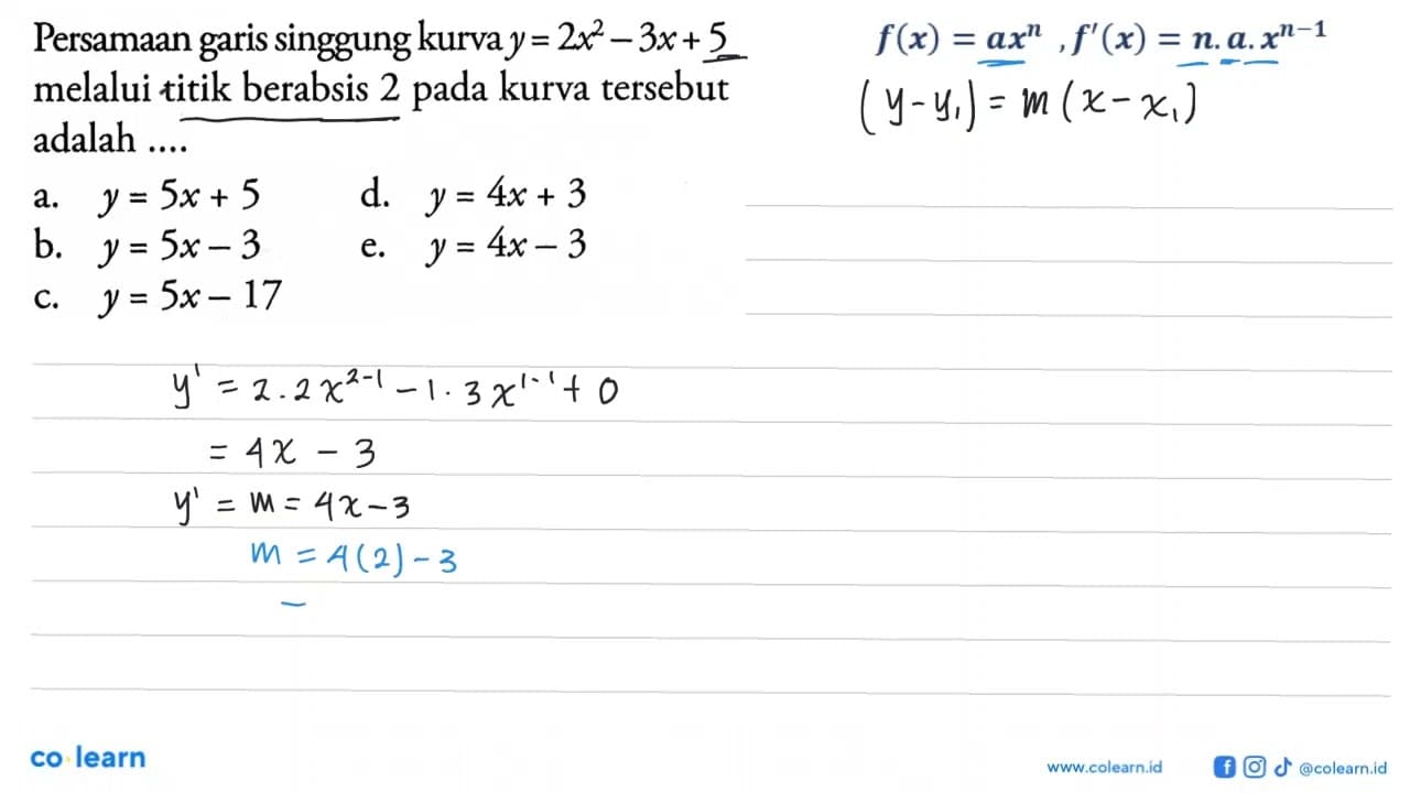 Persamaan garis singgung kurva y=2 x^2-3x+5 melalui titik