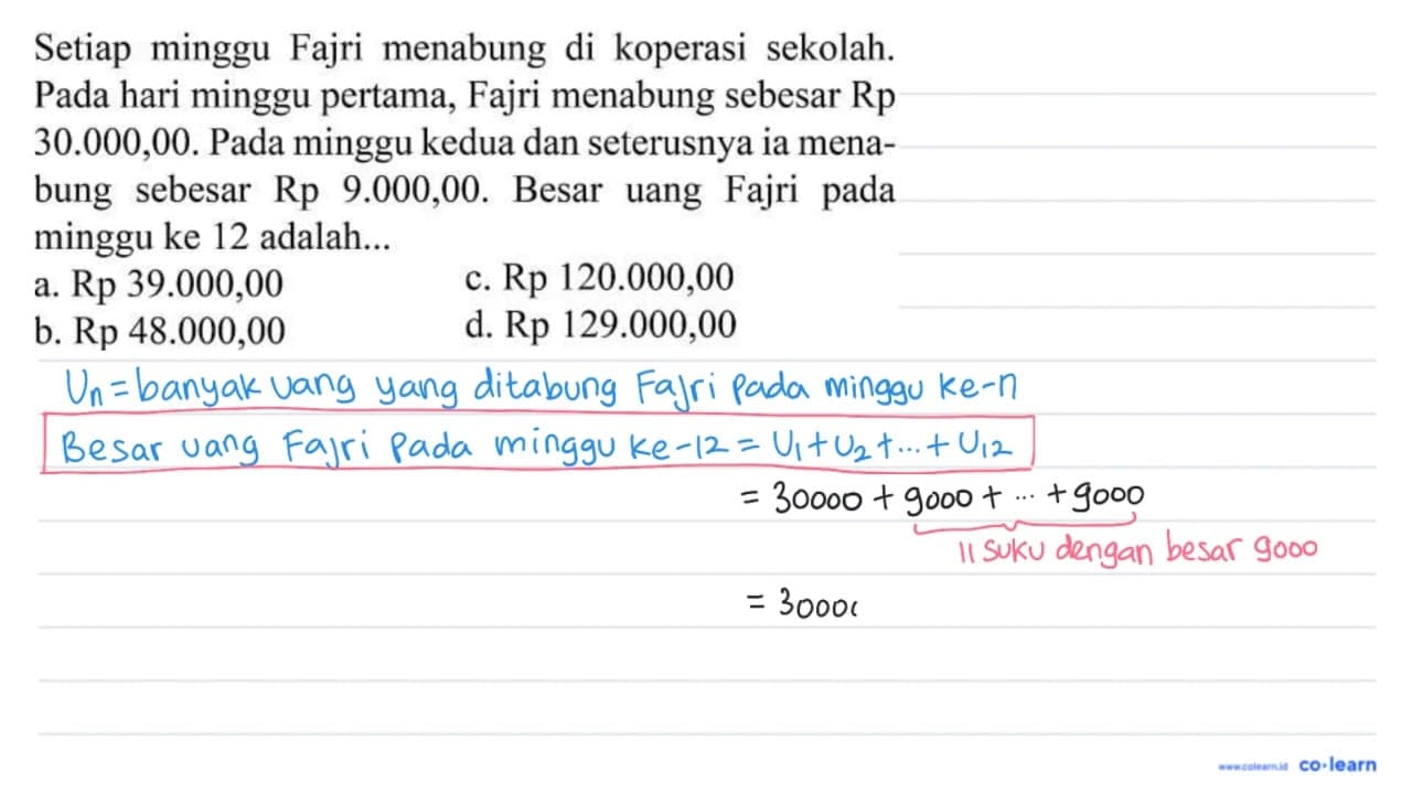 Setiap minggu Fajri menabung di koperasi sekolah. Pada hari