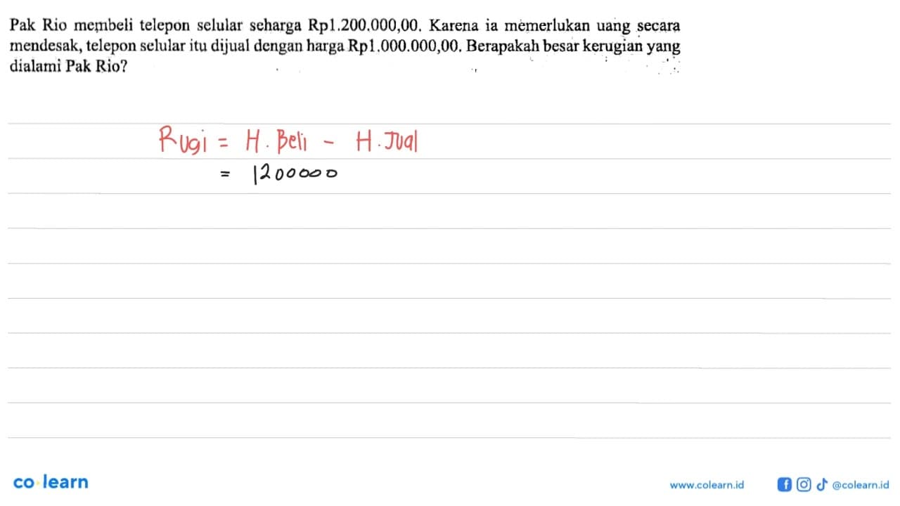 Pak Rio membeli telepon selular seharga Rp1.200.000,00.