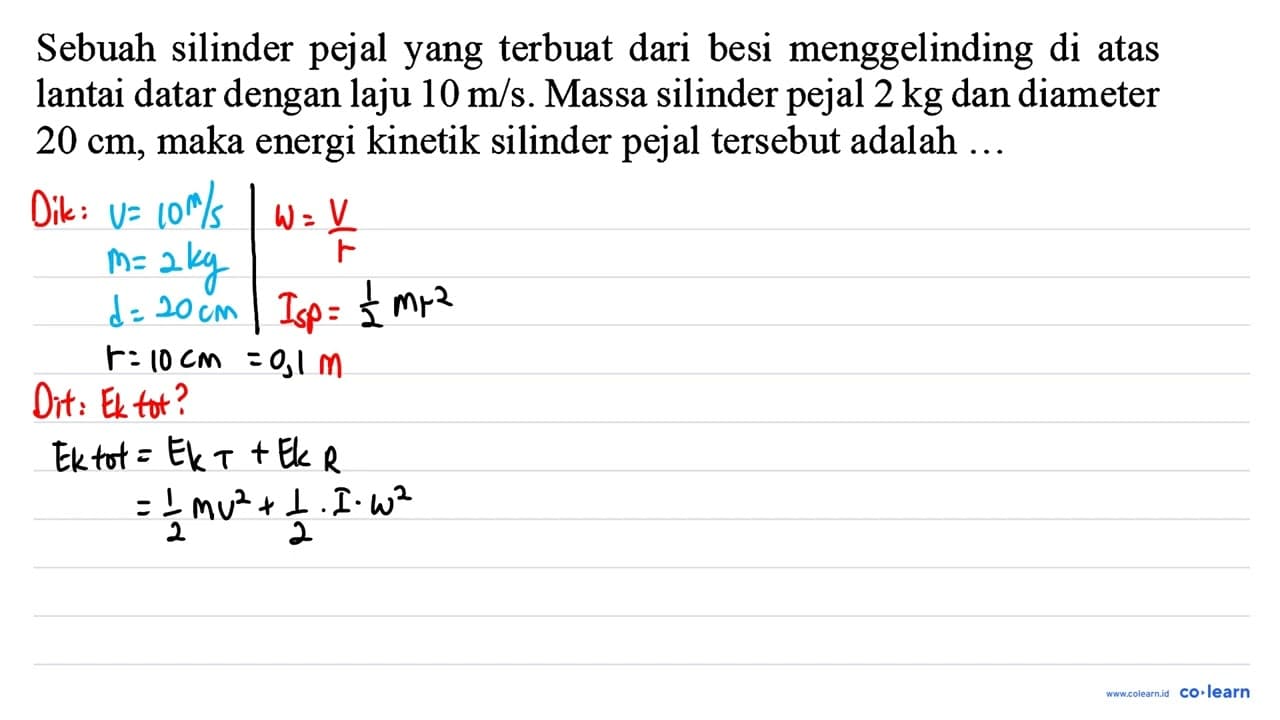 Sebuah silinder pejal yang terbuat dari besi menggelinding