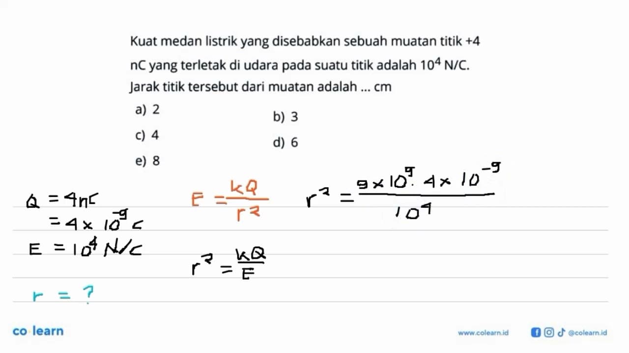 Kuat medan listrik yang disebabkan sebuah muatan titik +4