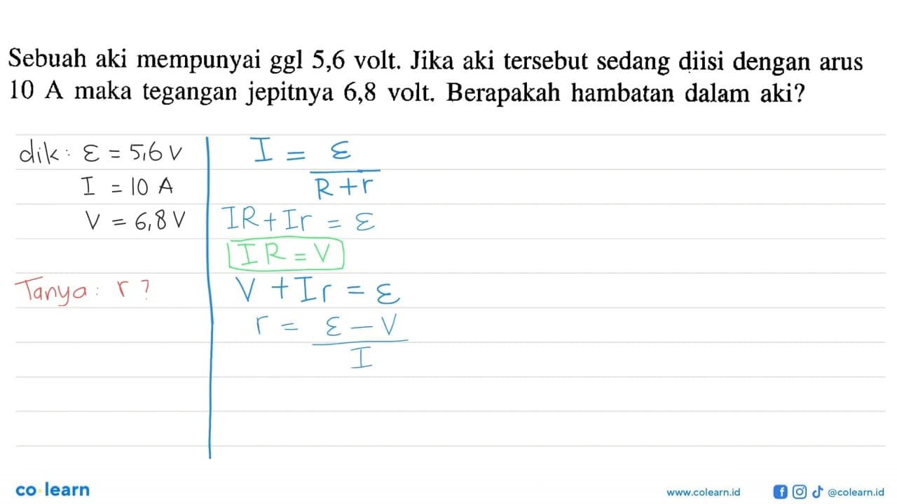 Sebuah aki mempunyai ggl 5,6 volt. Jika aki tersebut sedang