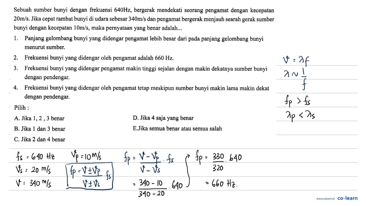 Sebuah sumber bunyi dengan frekuensi 640 Hz , bergerak