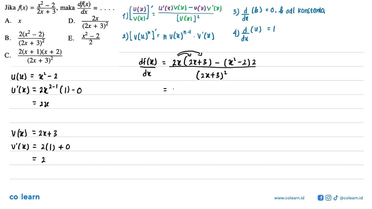 Jika f(x)=(x^2-2)/(2x+3) , maka d f(x)/dx=...