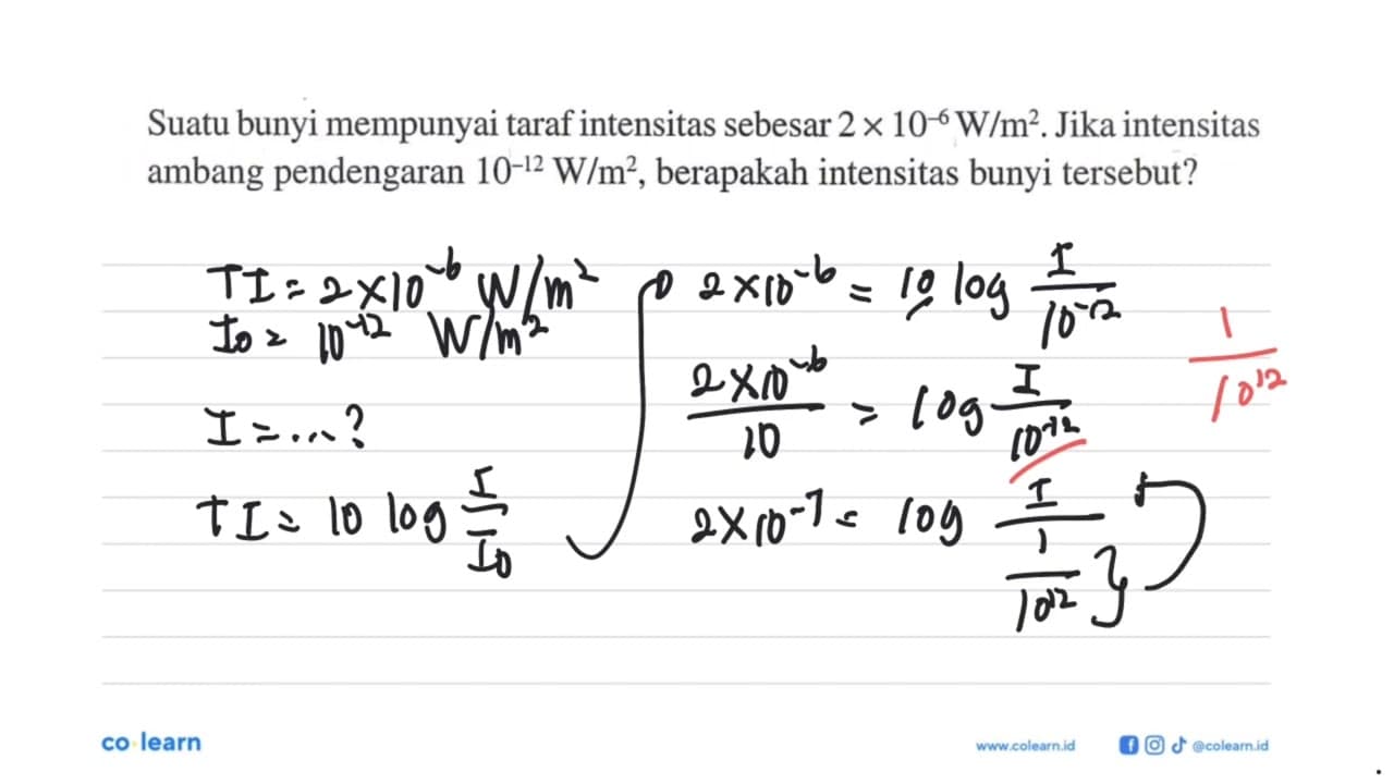 Suatu bunyi mempunyai taraf intensitas sebesar 2 x 10^-6