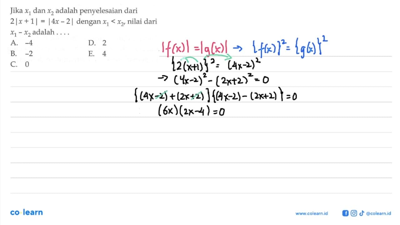 Jika x1 dan x2 adalah penyelesaian dari 2|x+1|=|4x-2|