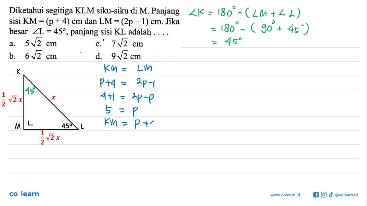 Diketahui segitiga KLM siku-siku di M. Panjang sisi