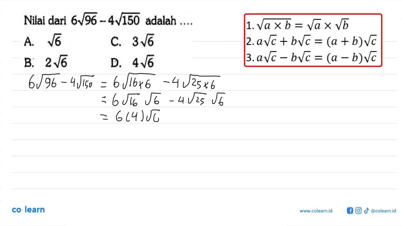 Nilai dari 6 akar(96)-4 akar(150) adalah ..
