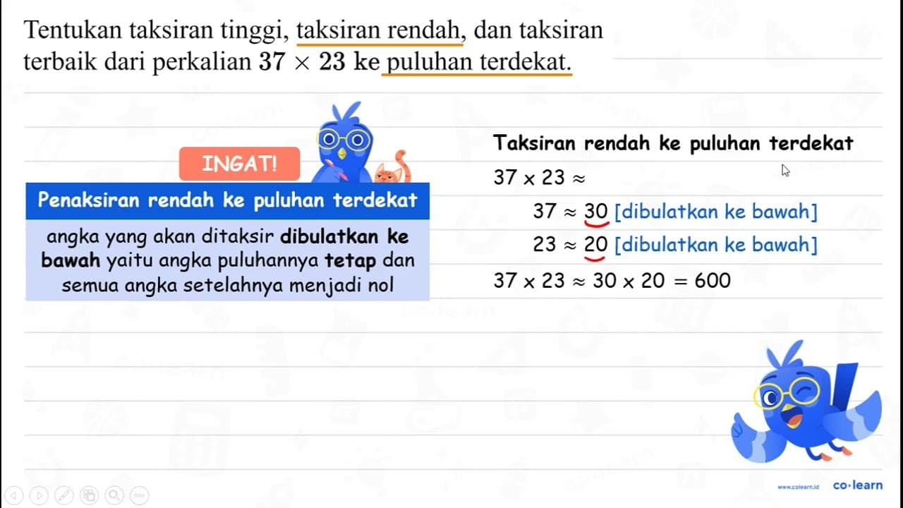 Tentukan taksiran tinggi, taksiran rendah, dan taksiran