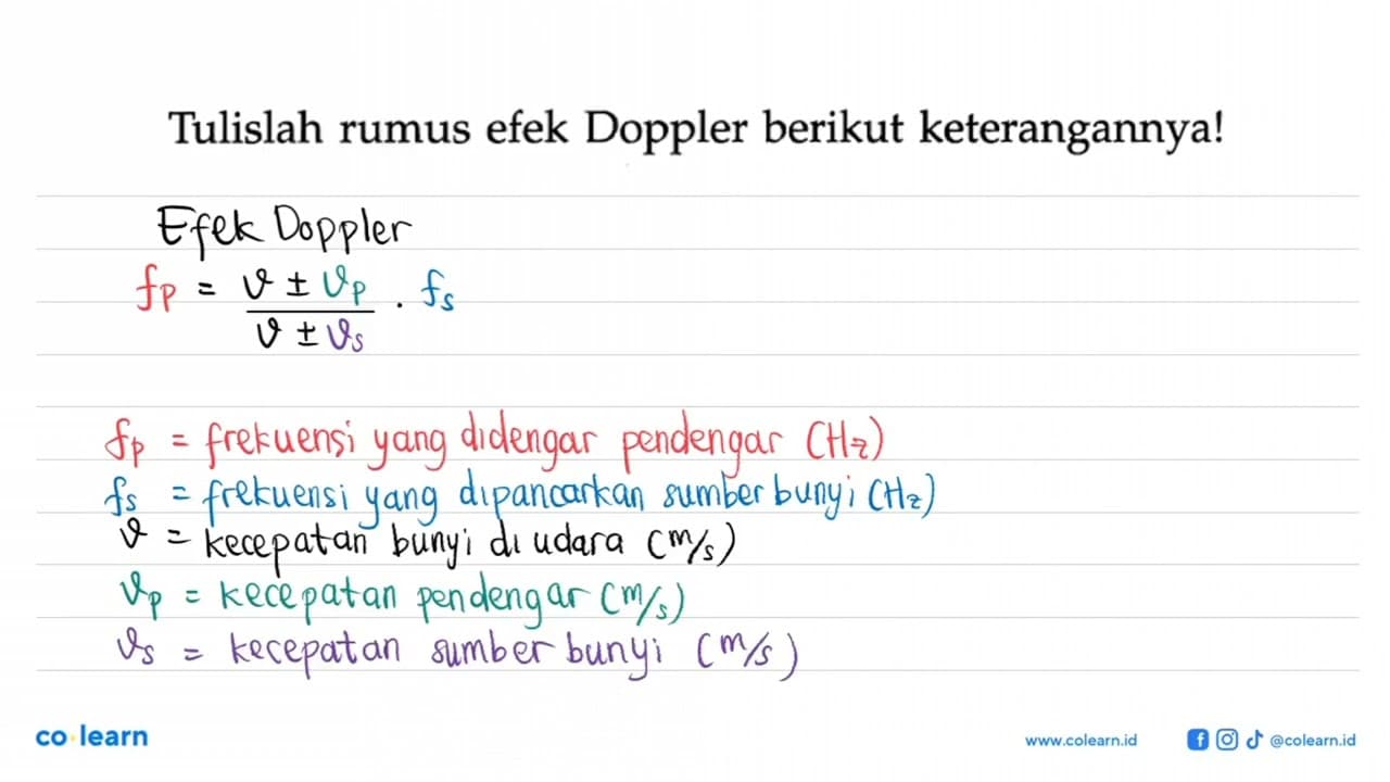 Tulislah rumus efek Doppler berikut keterangannya!