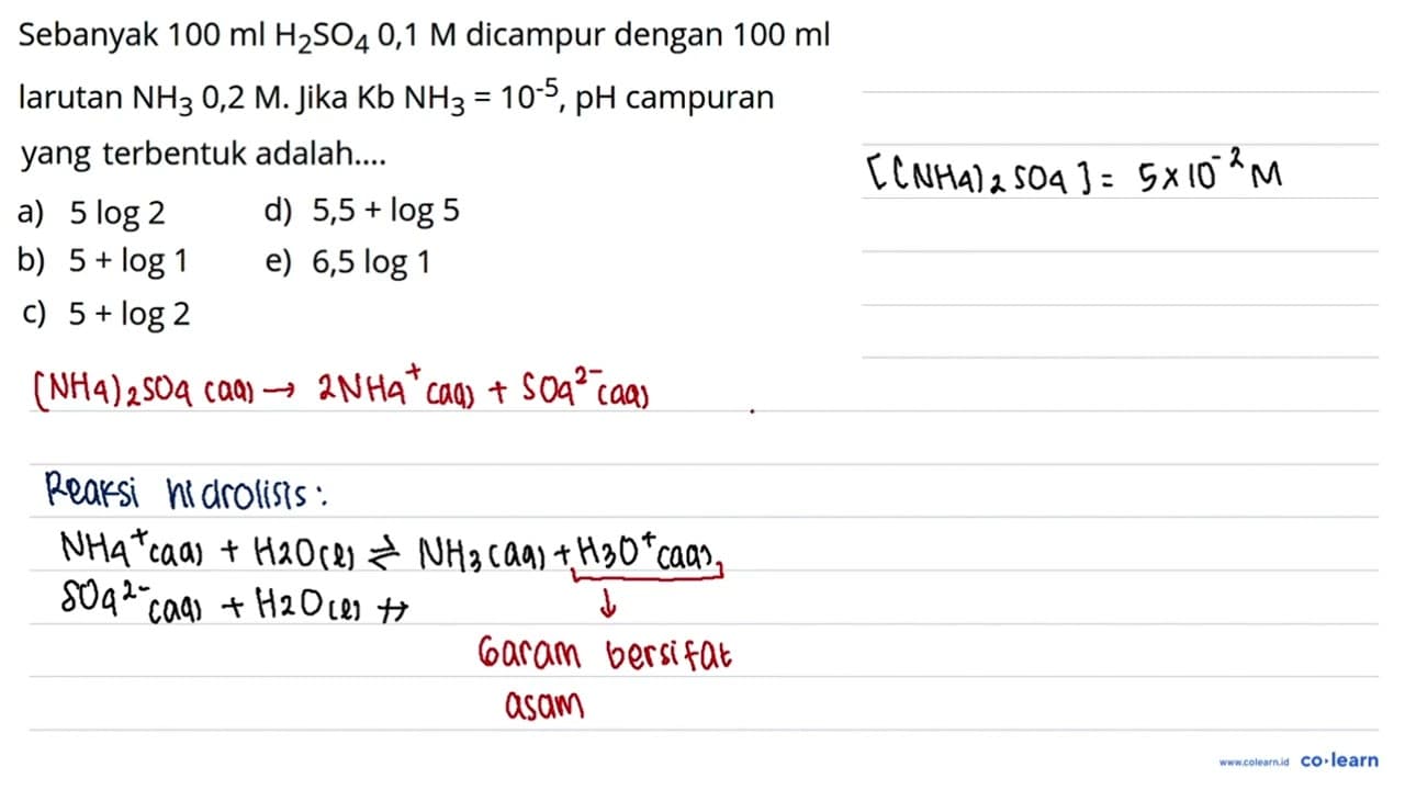 Sebanyak 100 ml H2SO4 0,1 M dicampur dengan 100 ml larutan