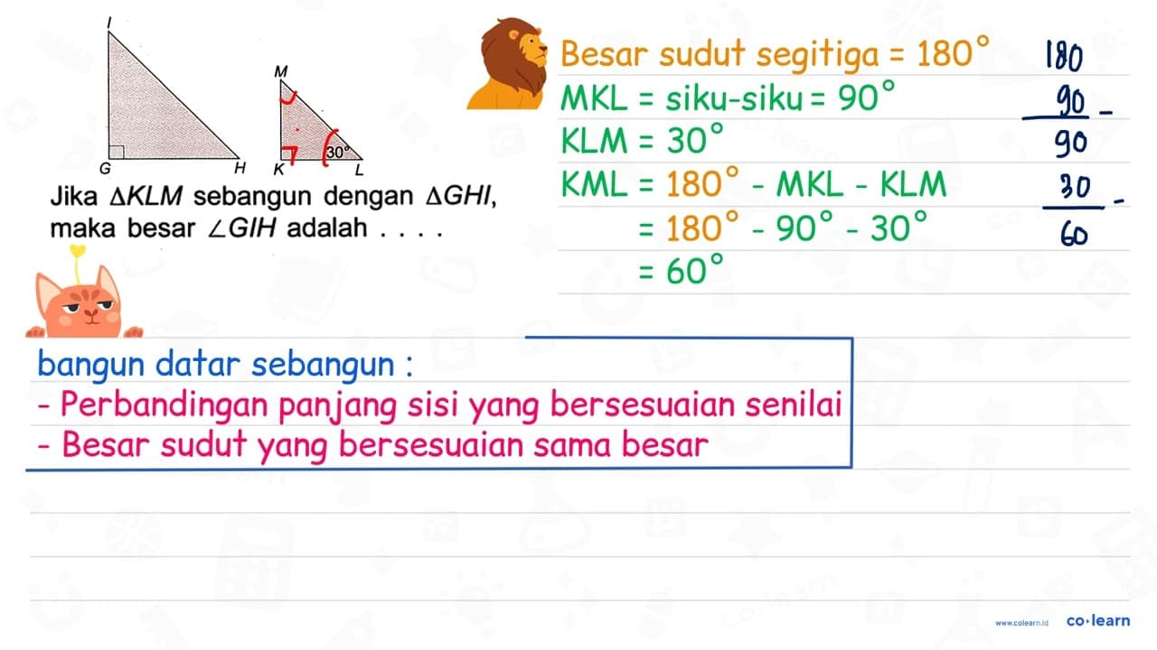 I G H M K L 30 Jika segitiga KLM sebangun dengan segitiga