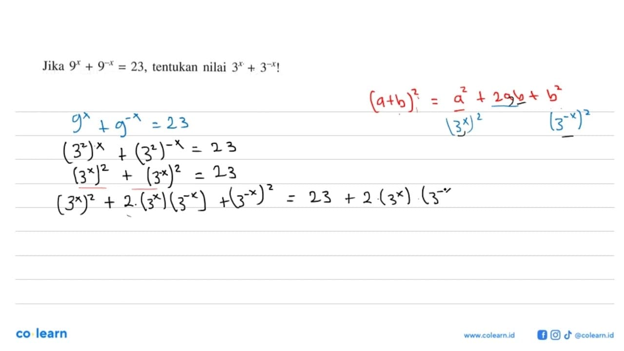 Jika 9^x + 9^-x = 23, tentukan nilai 3^x + 3^-x