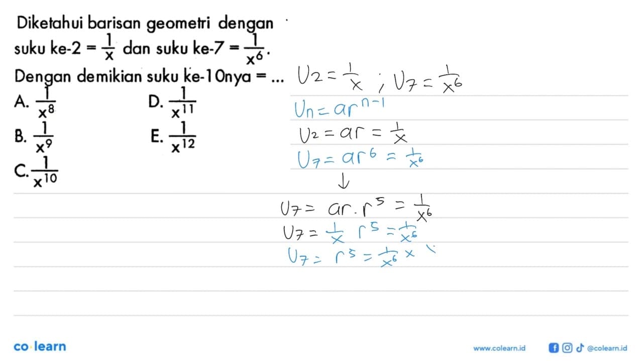 Diketahui barisan geometri dengan suku ke-2=1/x dan suku