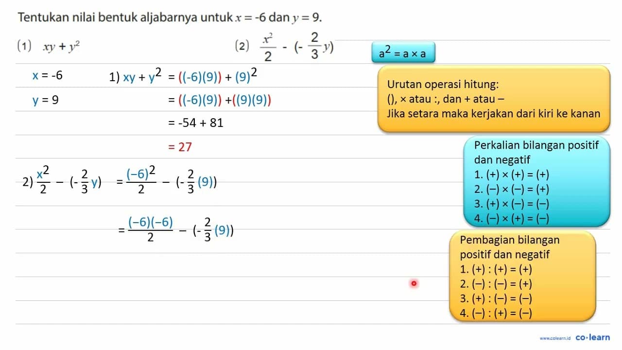 Tentukan nilai bentuk aljabarnya untuk x=-6 dan y=9. (1) xy