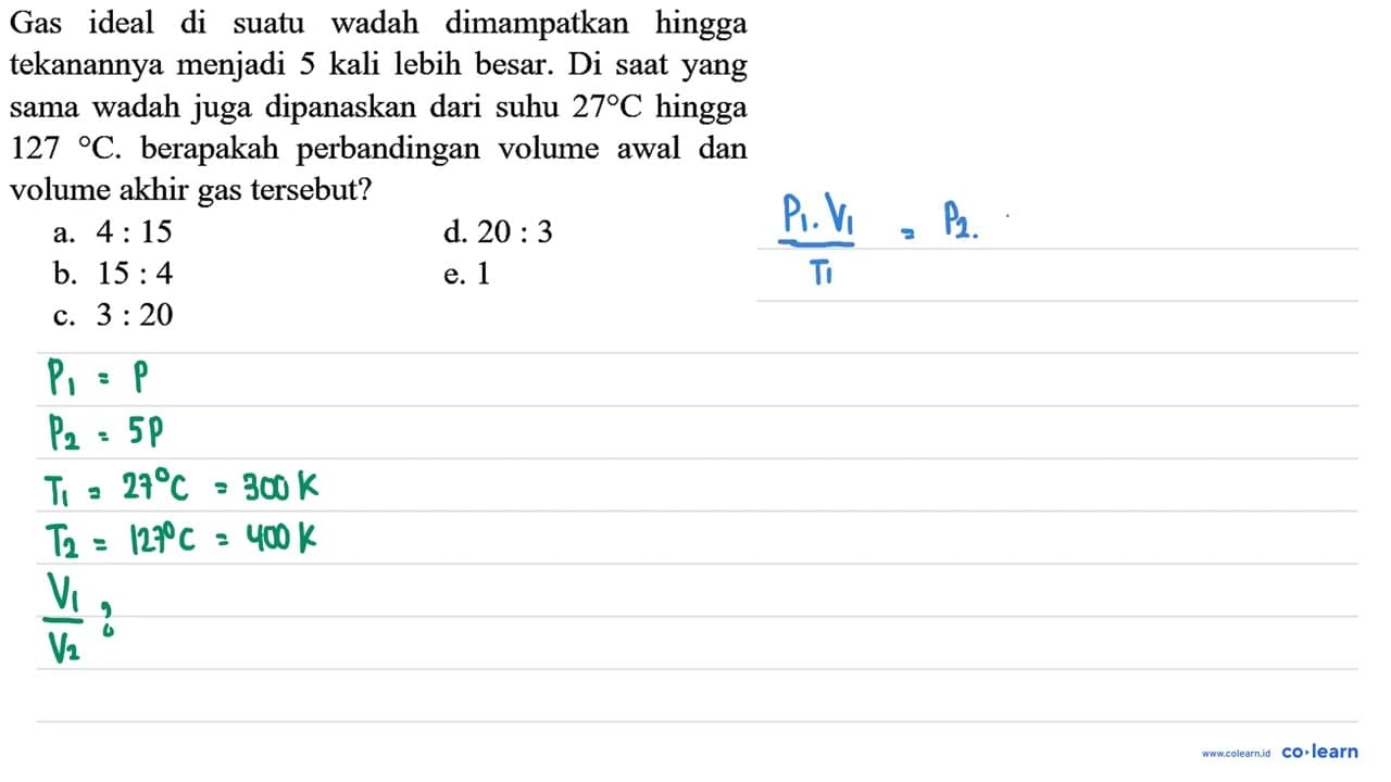 Gas ideal di suatu wadah dimampatkan hingga tekanannya