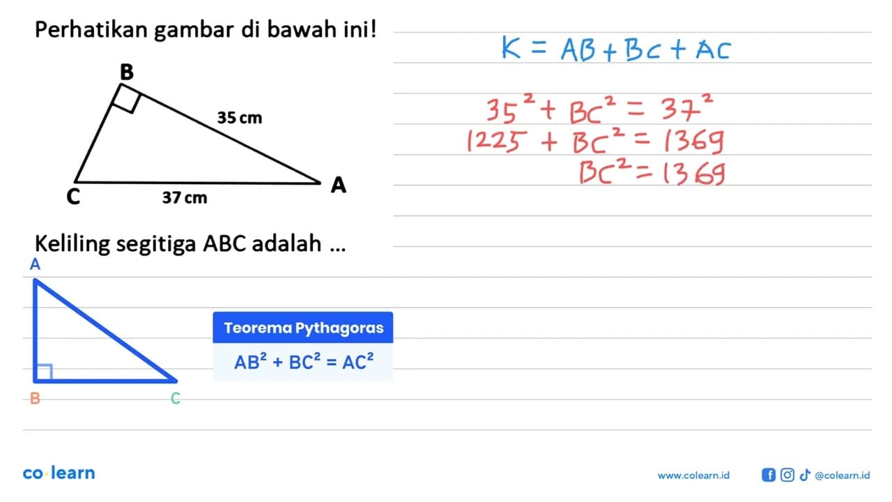 Perhatikan gambar di bawah ini! B C A 35 cm 37 cm Keliling