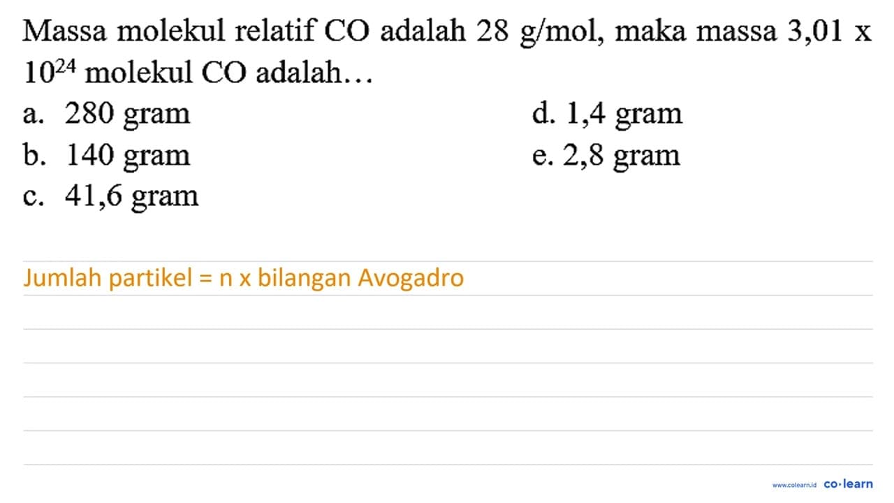 Massa molekul relatif CO adalah 28 ~g / mol , maka massa