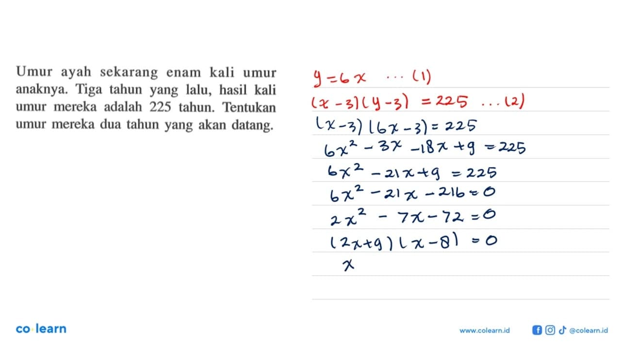 Umur ayah sekarang enam kali umur anaknya. Tiga tahun yang