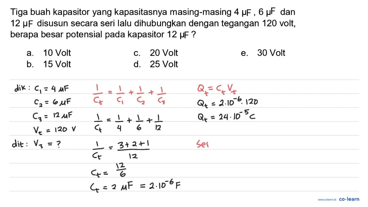 Tiga buah kapasitor yang kapasitasnya masing-masing 4 mikro