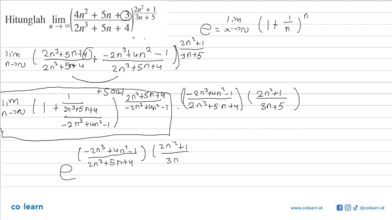 Hitunglah lim n -> tak hingga(4 n^2+5 n+3/2 n^3+5 n+4)^(2