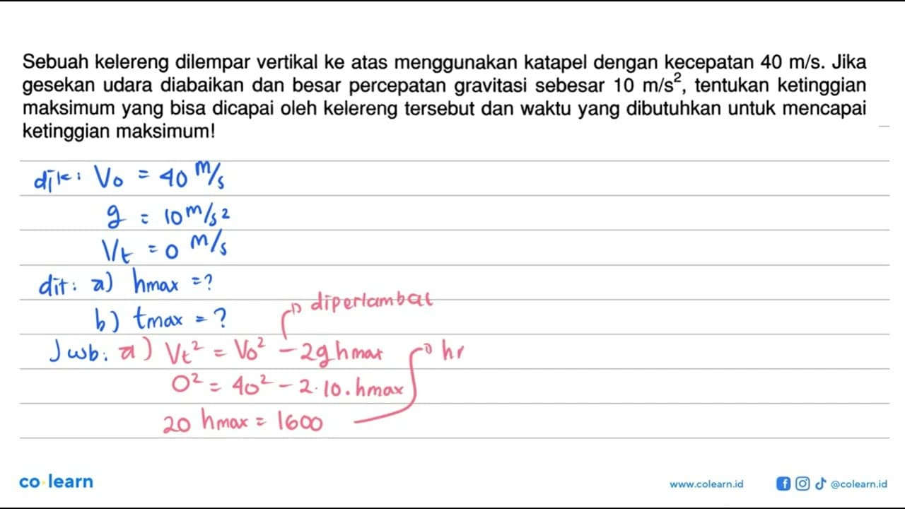 Sebuah kelereng dilempar vertikal ke atas menggunakan