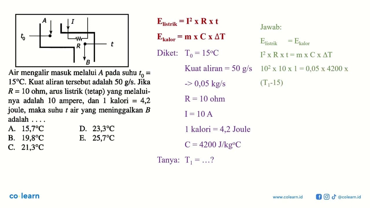 Air mengalir masuk melalui A pada suhu t0=15 C. Kuat aliran