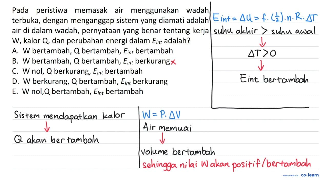 Pada peristiwa memasak air menggunakan wadah terbuka,