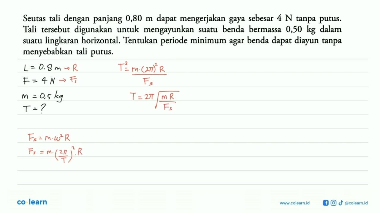 Seutas tali dengan panjang 0,80 m dapat mengerjakan gaya