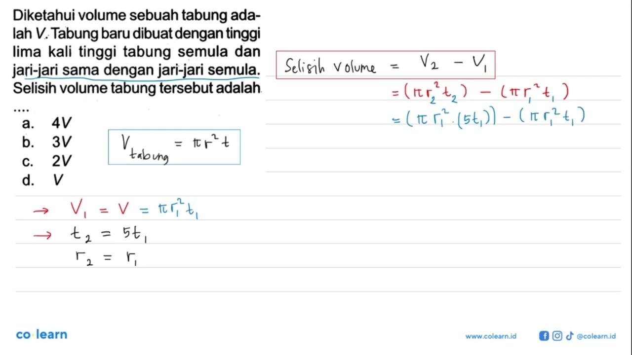 Diketahui volume sebuah tabung adalah V. Tabung baru dibuat